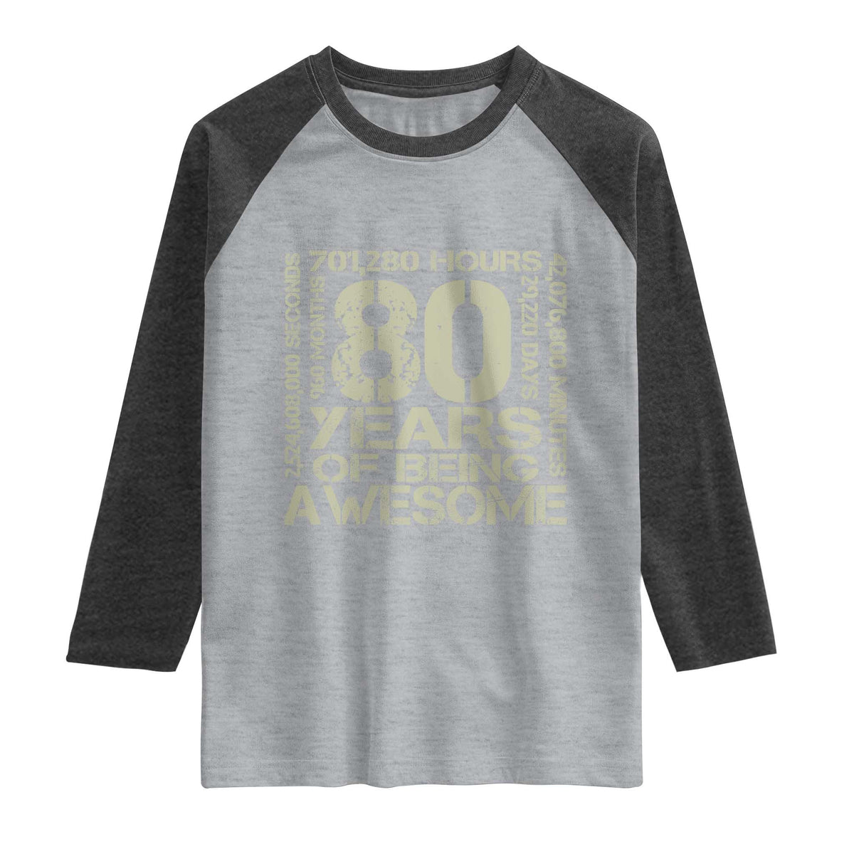80th Milestone Birthday Raglan Shirt 80 Years Of Being Awesome TS12 Heather Gray Heather Charcoal Print Your Wear