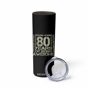 80th Milestone Birthday Skinny Tumbler 80 Years Of Being Awesome TS12 Print Your Wear