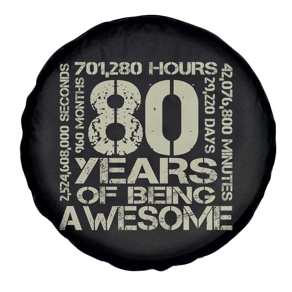 80th Milestone Birthday Spare Tire Cover 80 Years Of Being Awesome TS12 Print Your Wear