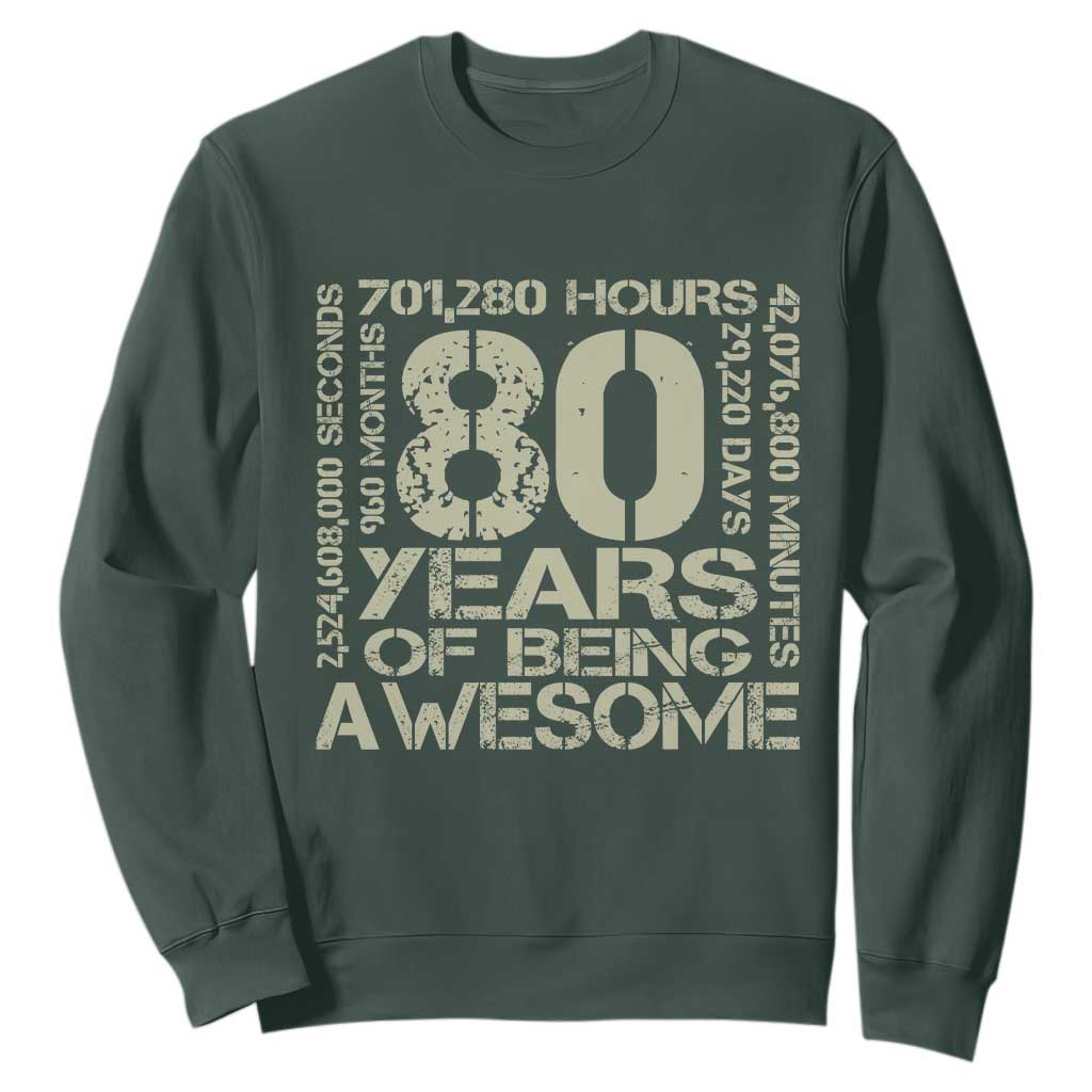 80th Milestone Birthday Sweatshirt 80 Years Of Being Awesome TS12 Dark Forest Green Print Your Wear