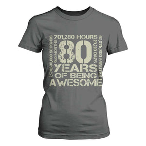 80th Milestone Birthday T Shirt For Women 80 Years Of Being Awesome TS12 Dark Heather Print Your Wear