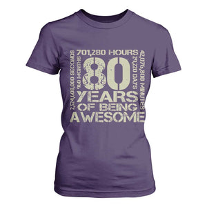 80th Milestone Birthday T Shirt For Women 80 Years Of Being Awesome TS12 Purple Print Your Wear
