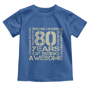 80th Milestone Birthday Toddler T Shirt 80 Years Of Being Awesome TS12 Royal Blue Print Your Wear