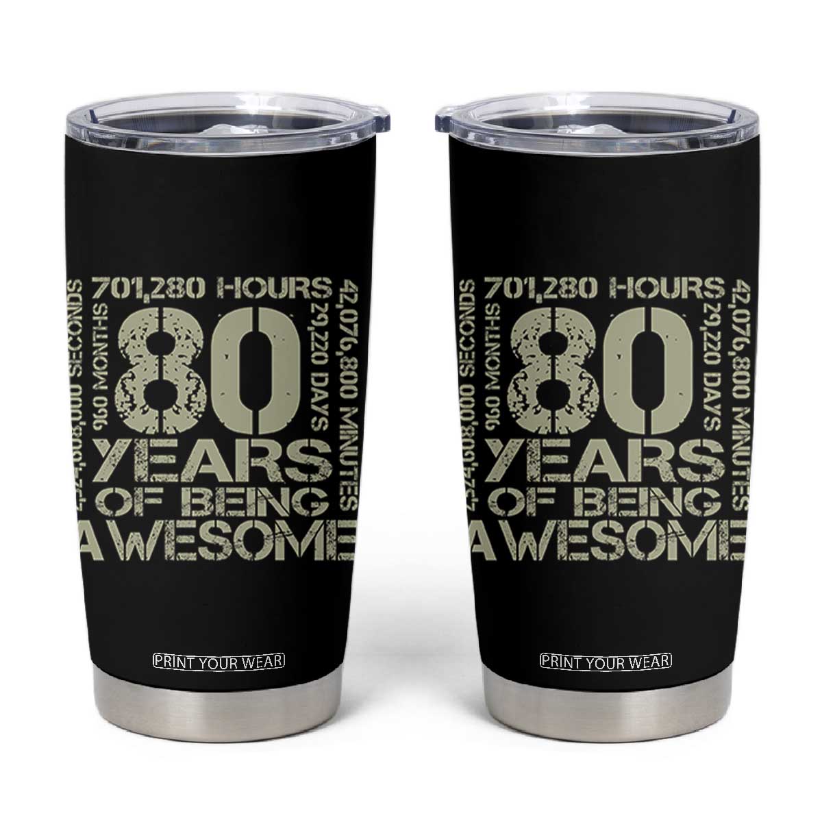 80th Milestone Birthday Tumbler Cup 80 Years Of Being Awesome TS12 Black Print Your Wear