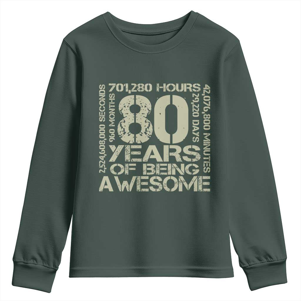 80th Milestone Birthday Youth Sweatshirt 80 Years Of Being Awesome TS12 Dark Forest Green Print Your Wear