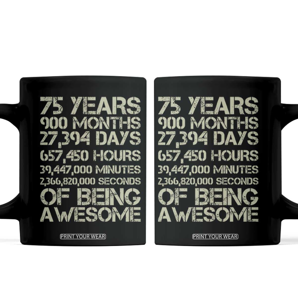 Vintage 75th Milestone Birthday Coffee Mug 75 Years Of Being Awesome TS12 Black Print Your Wear