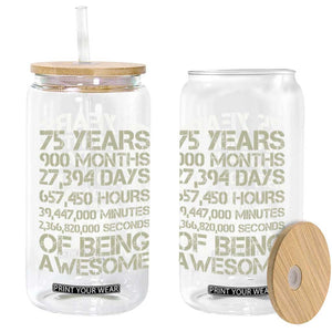 Vintage 75th Milestone Birthday Glass Can 75 Years Of Being Awesome TS12 Print Your Wear