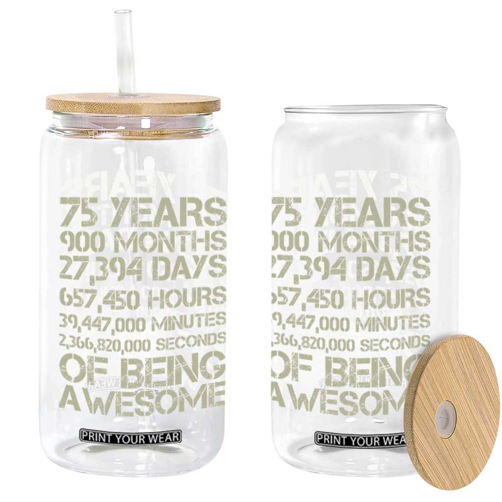 Vintage 75th Milestone Birthday Glass Can 75 Years Of Being Awesome TS12 Print Your Wear
