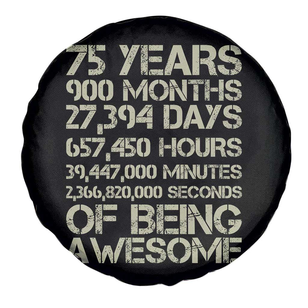 Vintage 75th Milestone Birthday Spare Tire Cover 75 Years Of Being Awesome TS12 Print Your Wear