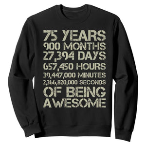 Vintage 75th Milestone Birthday Sweatshirt 75 Years Of Being Awesome TS12 Black Print Your Wear