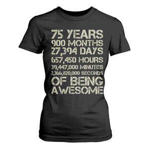 Vintage 75th Milestone Birthday T Shirt For Women 75 Years Of Being Awesome TS12 Black Print Your Wear