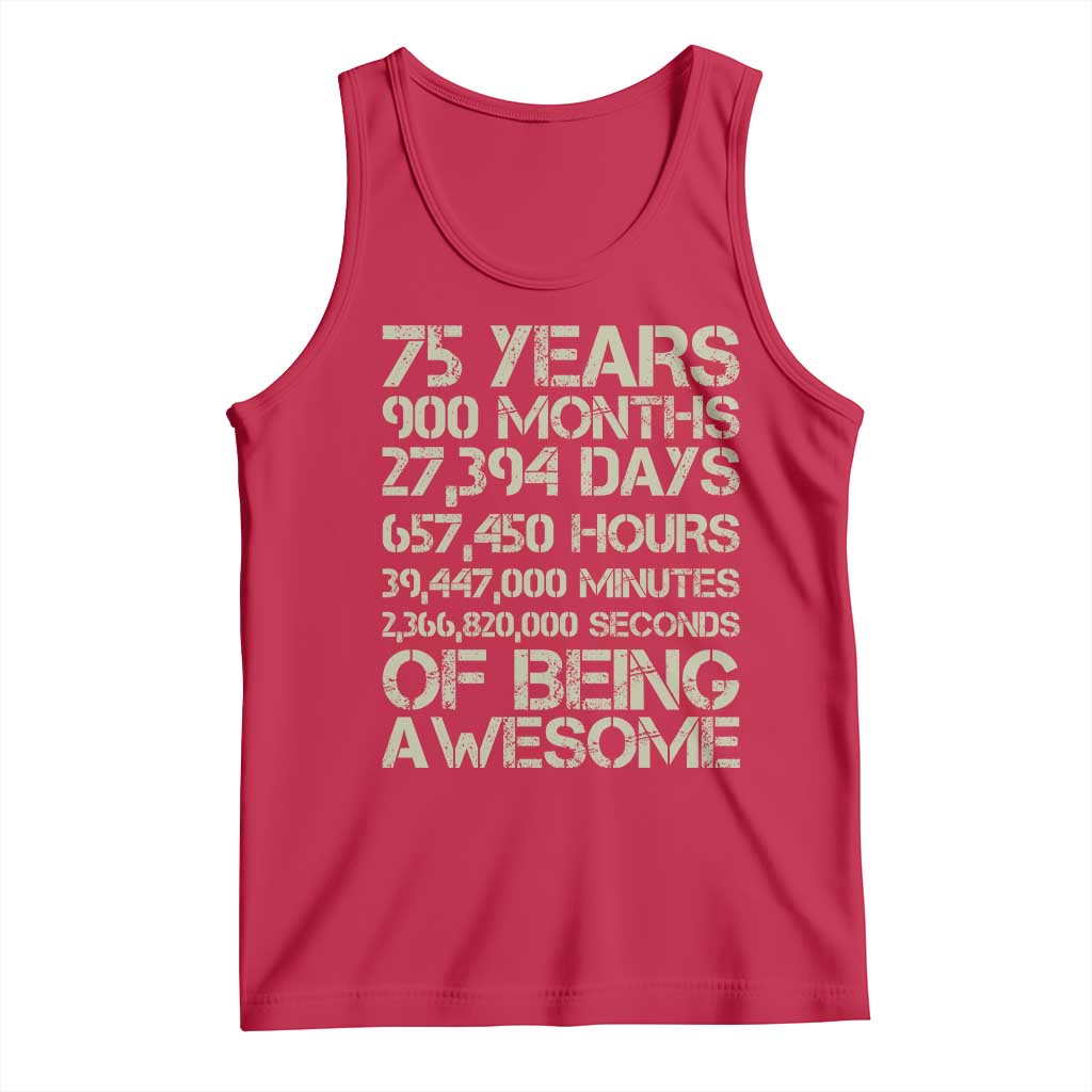 Vintage 75th Milestone Birthday Tank Top 75 Years Of Being Awesome TS12 Red Print Your Wear