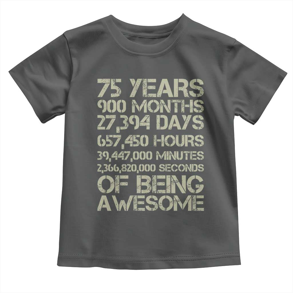 Vintage 75th Milestone Birthday Toddler T Shirt 75 Years Of Being Awesome TS12 Dark Heather Print Your Wear