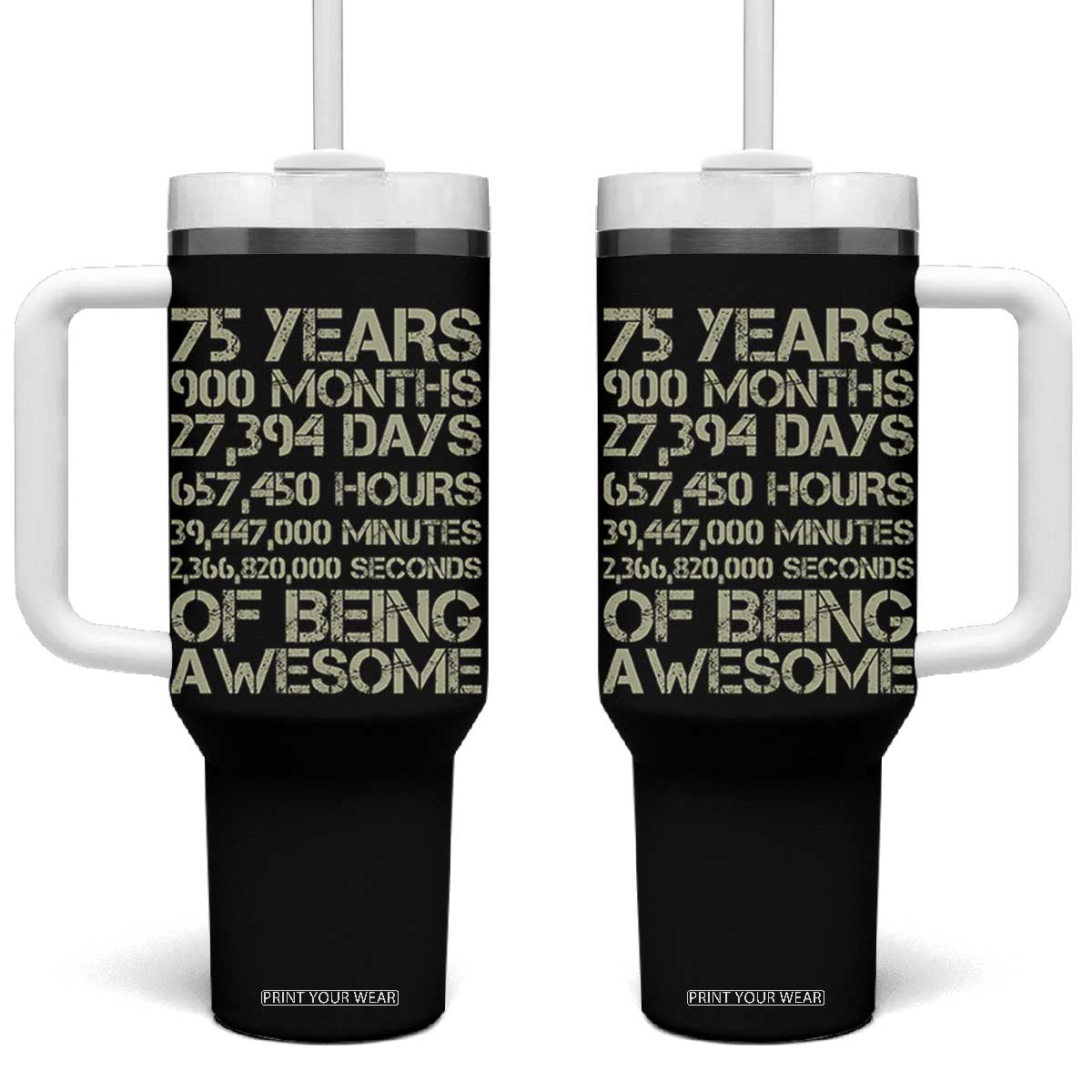 Vintage 75th Milestone Birthday Tumbler With Handle 75 Years Of Being Awesome TS12 One Size: 40 oz Black Print Your Wear