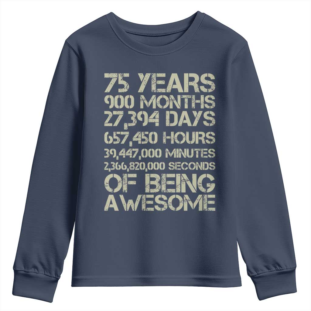 Vintage 75th Milestone Birthday Youth Sweatshirt 75 Years Of Being Awesome TS12 Navy Print Your Wear