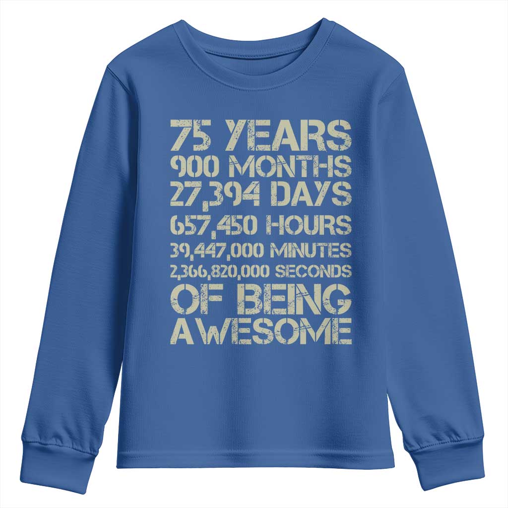 Vintage 75th Milestone Birthday Youth Sweatshirt 75 Years Of Being Awesome TS12 Royal Blue Print Your Wear