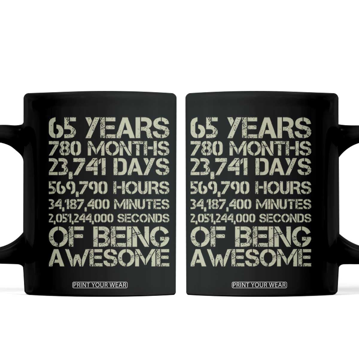 65th Milestone Birthday Gift Coffee Mug 65 Years Of Being Awesome TS12 Black Print Your Wear