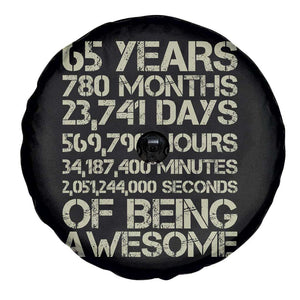 65th Milestone Birthday Gift Spare Tire Cover 65 Years Of Being Awesome TS12 Print Your Wear