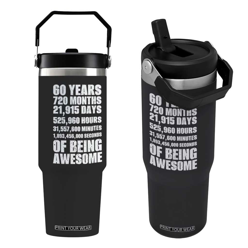 Cheers To 60 Years Birthday Flip Straw Tumbler Sixty Years Of Awesome TS12 One Size: 30 oz Black Print Your Wear
