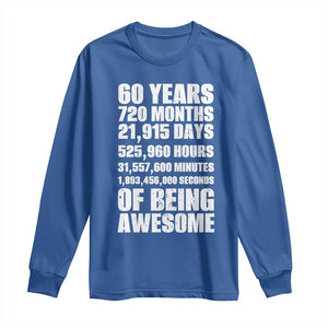 Cheers To 60 Years Birthday Long Sleeve Shirt Sixty Years Of Awesome TS12 Royal Blue Print Your Wear