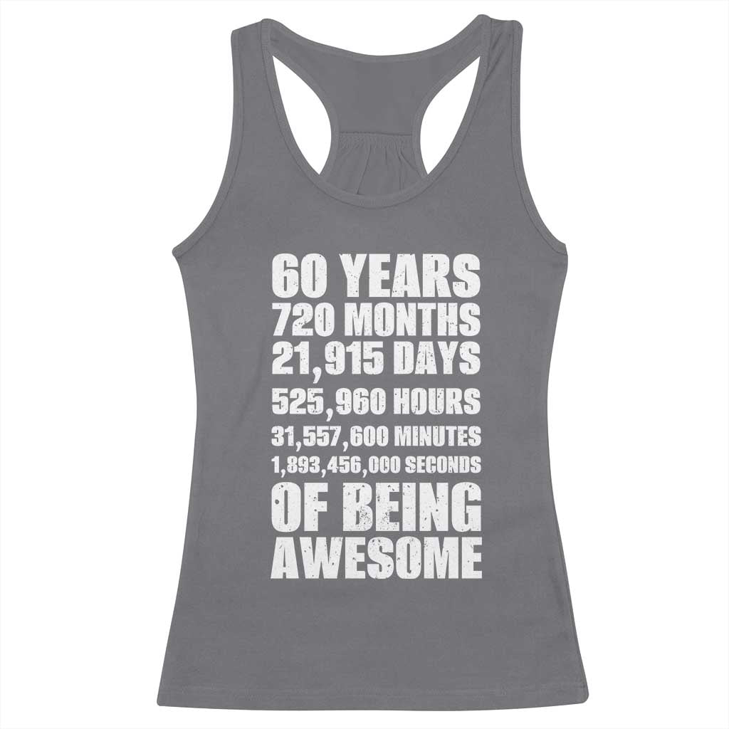 Cheers To 60 Years Birthday Racerback Tank Top Sixty Years Of Awesome TS12 Charcoal Print Your Wear