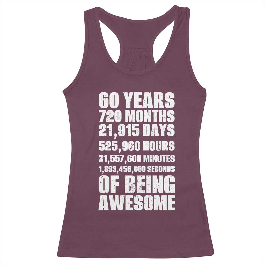 Cheers To 60 Years Birthday Racerback Tank Top Sixty Years Of Awesome TS12 Maroon Print Your Wear