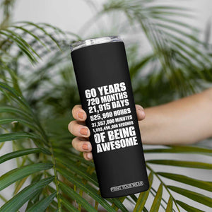 Cheers To 60 Years Birthday Skinny Tumbler Sixty Years Of Awesome TS12 Print Your Wear