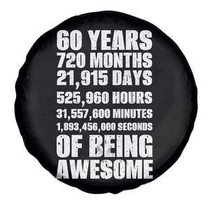 Cheers To 60 Years Birthday Spare Tire Cover Sixty Years Of Awesome TS12 Print Your Wear