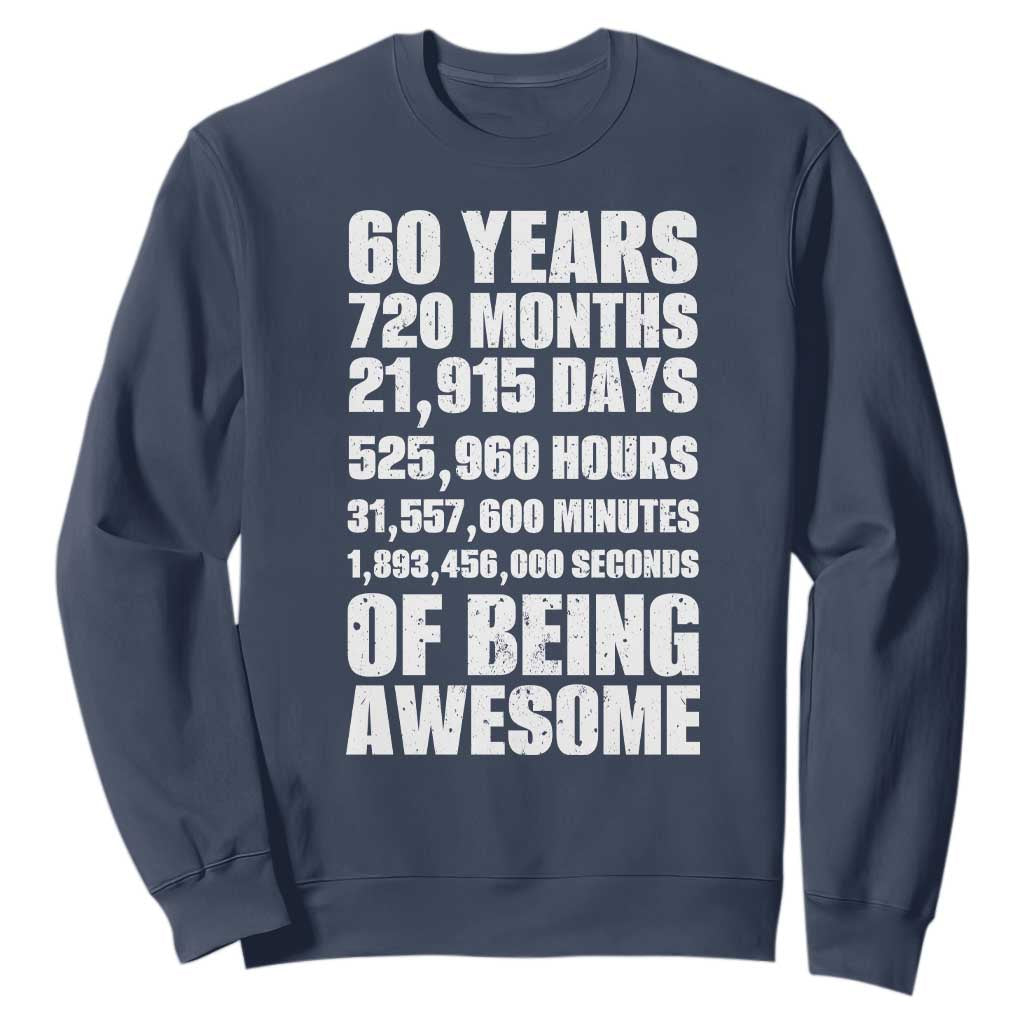 Cheers To 60 Years Birthday Sweatshirt Sixty Years Of Awesome TS12 Navy Print Your Wear