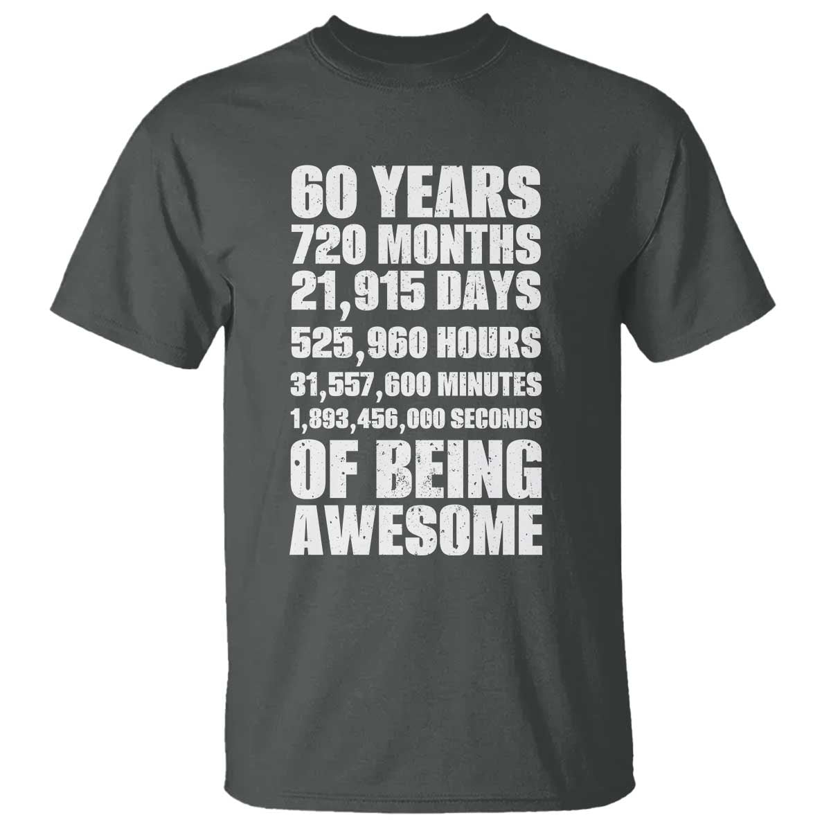Cheers To 60 Years Birthday T Shirt Sixty Years Of Awesome TS12 Dark Heather Print Your Wear