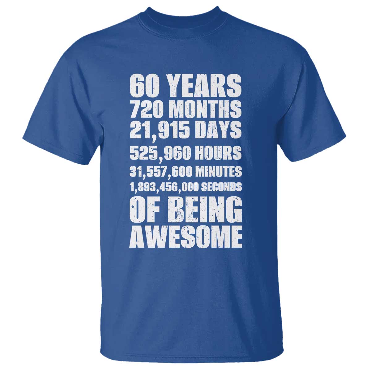 Cheers To 60 Years Birthday T Shirt Sixty Years Of Awesome TS12 Royal Blue Print Your Wear