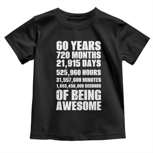 Cheers To 60 Years Birthday Toddler T Shirt Sixty Years Of Awesome TS12 Black Print Your Wear