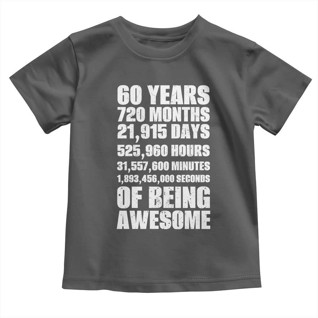 Cheers To 60 Years Birthday Toddler T Shirt Sixty Years Of Awesome TS12 Dark Heather Print Your Wear