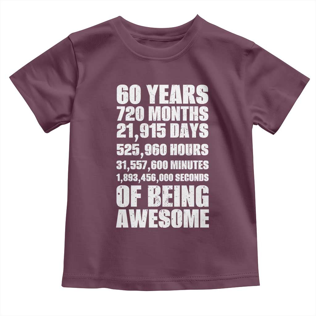 Cheers To 60 Years Birthday Toddler T Shirt Sixty Years Of Awesome TS12 Maroon Print Your Wear