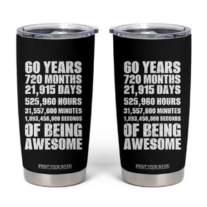Cheers To 60 Years Birthday Tumbler Cup Sixty Years Of Awesome TS12 Black Print Your Wear