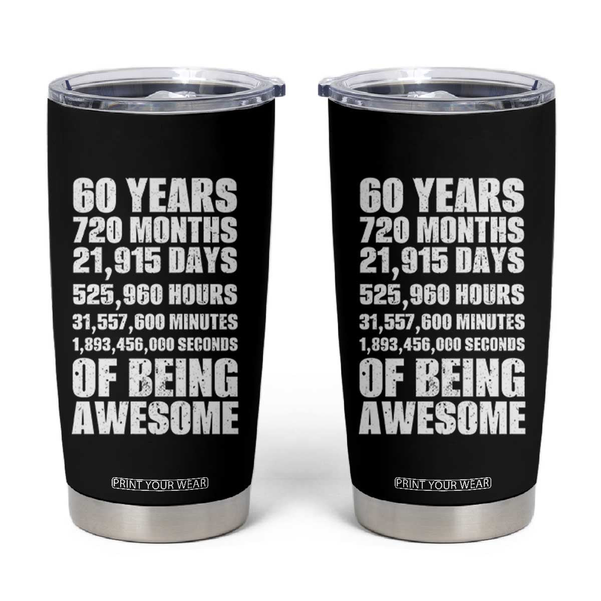 Cheers To 60 Years Birthday Tumbler Cup Sixty Years Of Awesome TS12 Black Print Your Wear