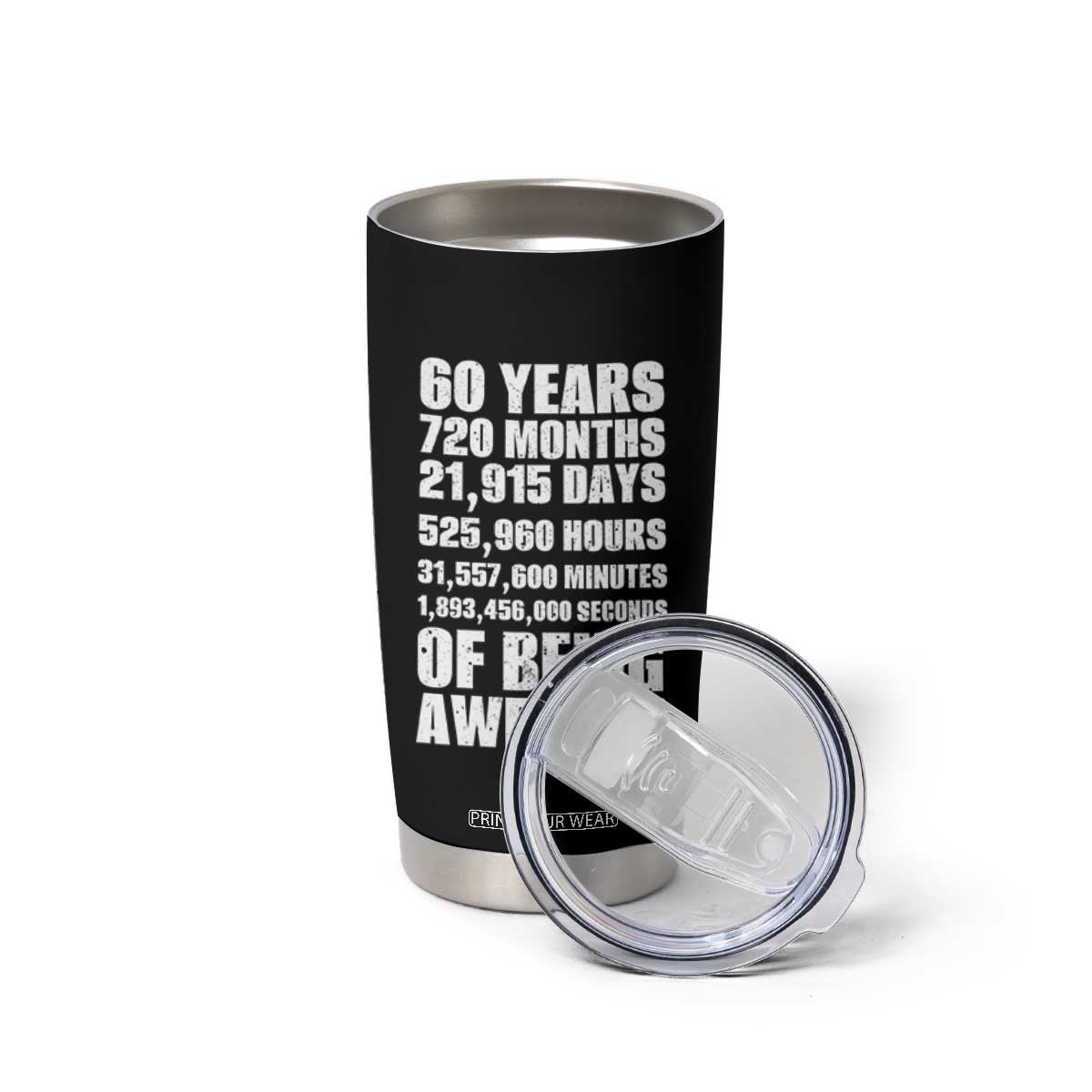 Cheers To 60 Years Birthday Tumbler Cup Sixty Years Of Awesome TS12 Print Your Wear
