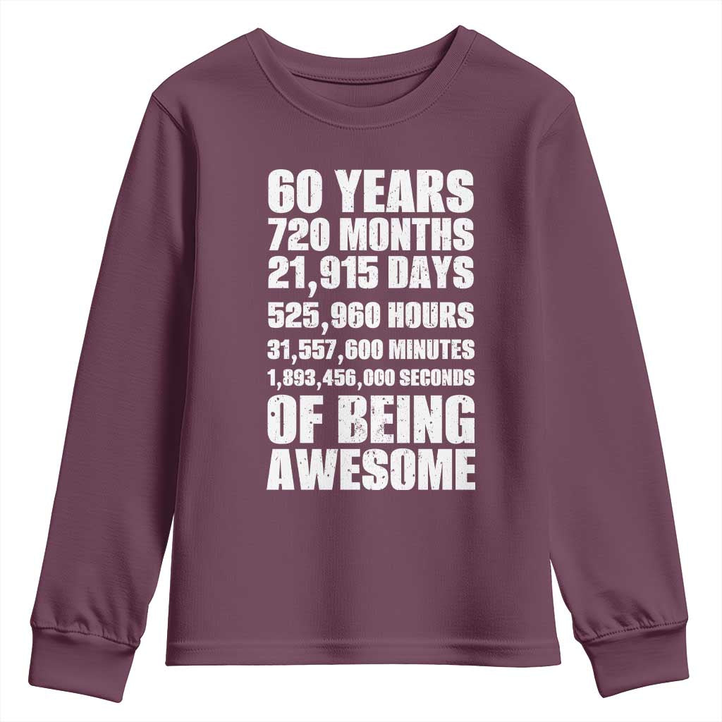 Cheers To 60 Years Birthday Youth Sweatshirt Sixty Years Of Awesome TS12 Maroon Print Your Wear