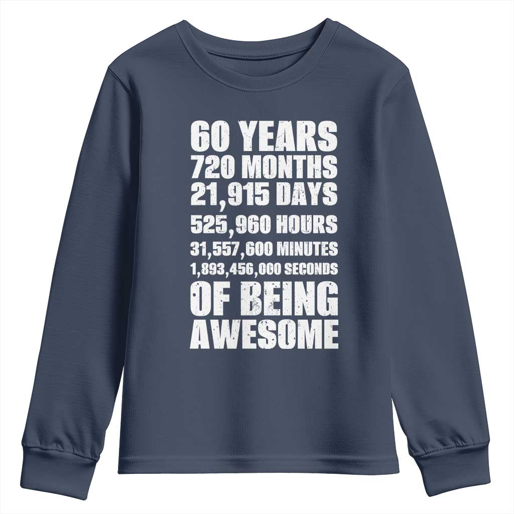 Cheers To 60 Years Birthday Youth Sweatshirt Sixty Years Of Awesome TS12 Navy Print Your Wear