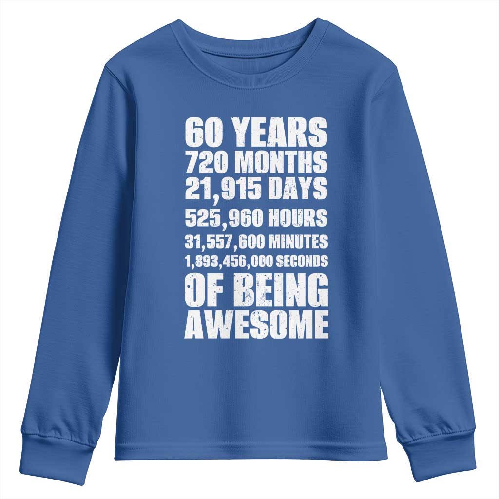 Cheers To 60 Years Birthday Youth Sweatshirt Sixty Years Of Awesome TS12 Royal Blue Print Your Wear
