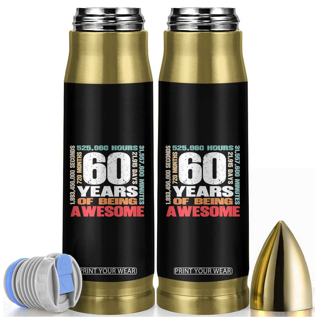 Retro 60 Years Of Being Awesome Bullet Tumbler 60th Birthday Gift Idea TS12 Black Print Your Wear