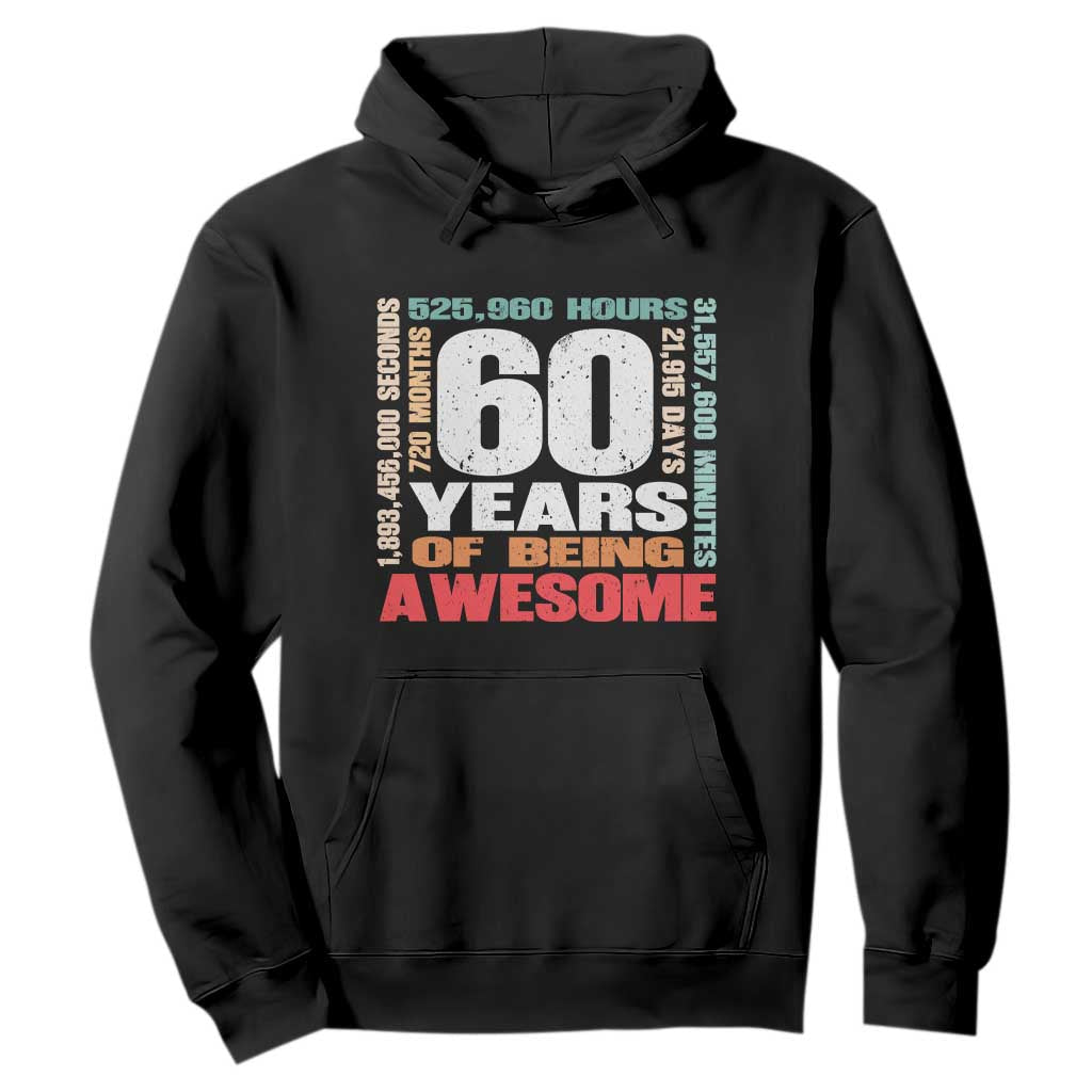 Retro 60 Years Of Being Awesome Hoodie 60th Birthday Gift Idea TS12 Black Print Your Wear