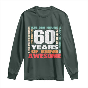 Retro 60 Years Of Being Awesome Long Sleeve Shirt 60th Birthday Gift Idea TS12 Dark Forest Green Print Your Wear