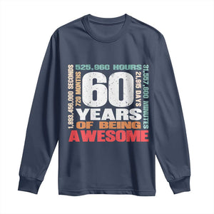 Retro 60 Years Of Being Awesome Long Sleeve Shirt 60th Birthday Gift Idea TS12 Navy Print Your Wear