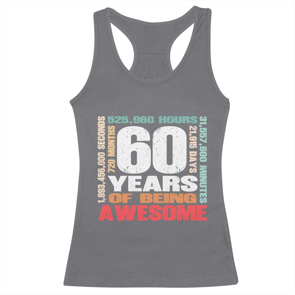 Retro 60 Years Of Being Awesome Racerback Tank Top 60th Birthday Gift Idea TS12 Charcoal Print Your Wear