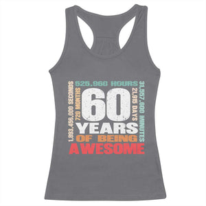Retro 60 Years Of Being Awesome Racerback Tank Top 60th Birthday Gift Idea TS12 Charcoal Print Your Wear