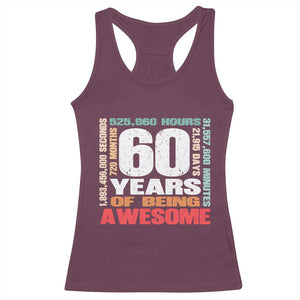 Retro 60 Years Of Being Awesome Racerback Tank Top 60th Birthday Gift Idea TS12 Maroon Print Your Wear