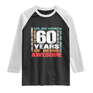Retro 60 Years Of Being Awesome Raglan Shirt 60th Birthday Gift Idea TS12 Black White Print Your Wear