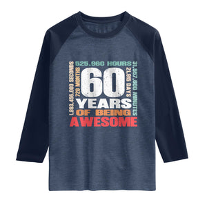 Retro 60 Years Of Being Awesome Raglan Shirt 60th Birthday Gift Idea TS12 Heather Denim Navy Print Your Wear