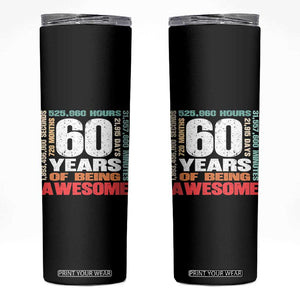 Retro 60 Years Of Being Awesome Skinny Tumbler 60th Birthday Gift Idea TS12 Black Print Your Wear